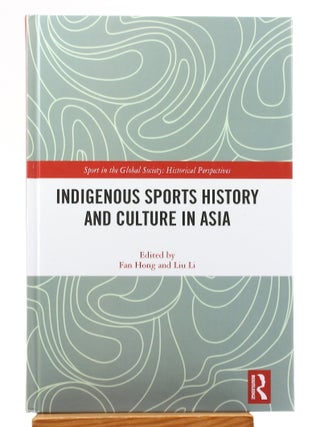 Indigenous Sports History and Culture in Asia