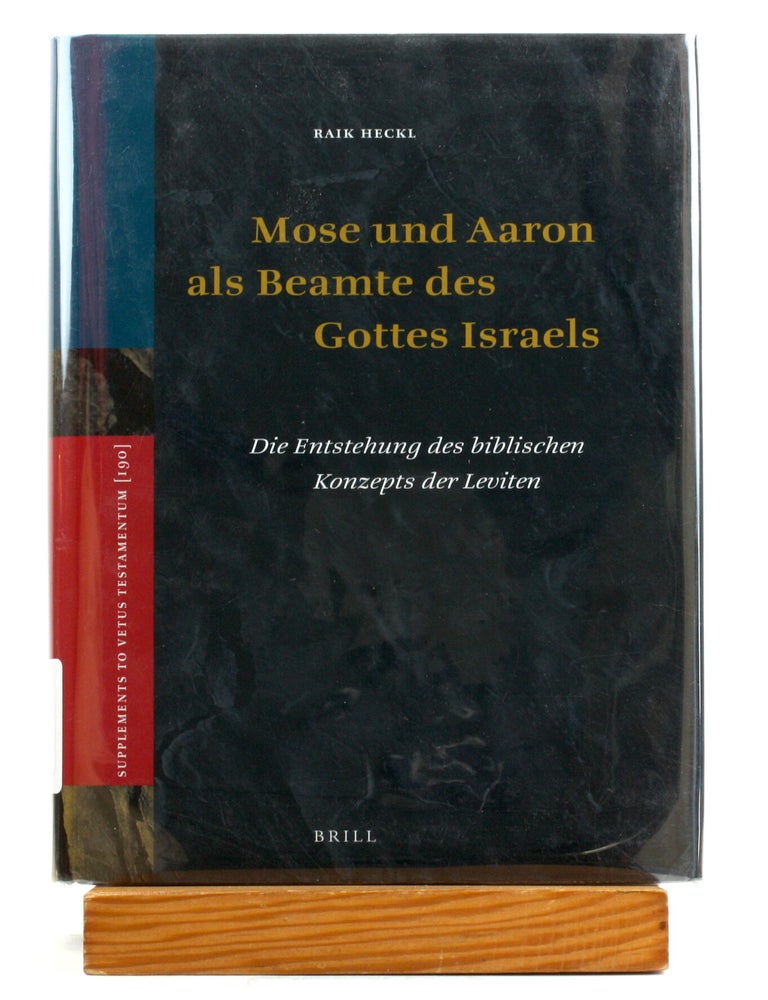 Item #515042 Mose und Aaron als Beamte des Gottes Israels [Supplements to Vetus Testamentum 190]. Raik Heckl.