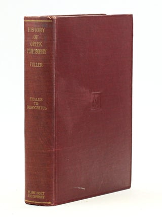 History of Greek Philosophy: Thales To Democritus