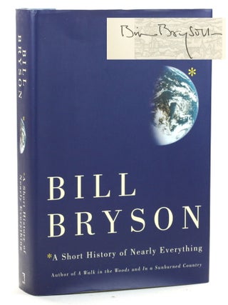A SHORT HISTORY OF NEARLY EVERYTHING
