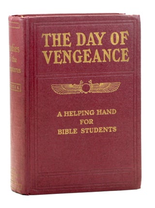 THE DAY OF VENGEANCE [Studies in the Scriptures, Vol. IV