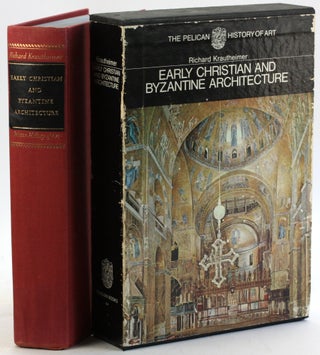 Item #5189 EARLY CHRISTIAN AND BYZANTINE ARCHITECTURE. Richard Krautheimer