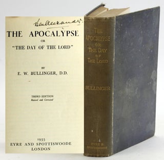 Item #5242 THE APOCALYPSE or 'The Day of the Lord'. E. W. Bullinger, Ethelbert William