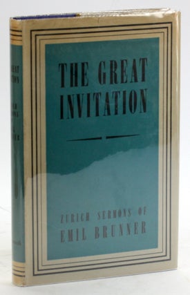 Item #5264 THE GREAT INVITATION: Zurich Sermons of Emil Brunner. Emil Brunner, Harold Knight trans
