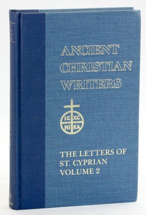 Item #5289 44. The Letters of St. Cyprian of Carthage, Vol. 2 (Ancient Christian Writers). George...