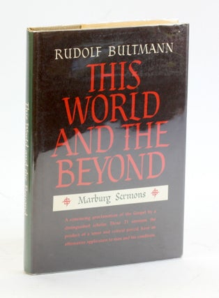 Item #5302 THIS WORLD AND THE BEYOND. Rudolf Bultmann