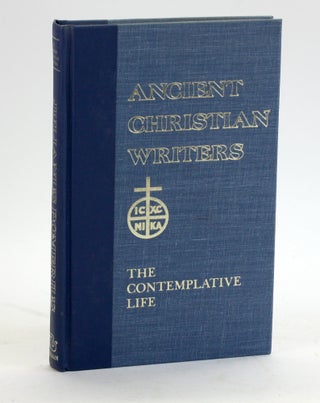 Item #5307 The Contemplative Life (De Vita Contemplativa) [Ancient Christian Writers - Volume 4]....