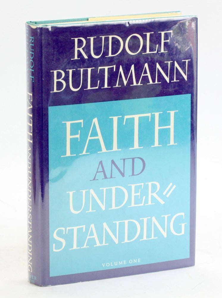 Bultmann FAITH AND UNDERSTANDING, Volume One | Rudolf Bultmann | First American ...
