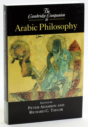 Item #5328 THE CAMBRIDGE COMPANION TO ARABIC PHILOSOPHY. Peter Adamson, Richard C. Taylor eds