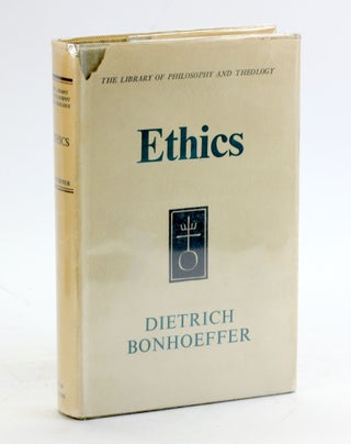 Item #5384 ETHICS. Dietrich Bonhoeffer, Bethge Eberhard, ed