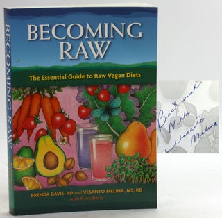 Item #5435 BECOMING RAW: The Essential Guide to Raw Vegan Diets. Brenda Davis, Vesanto Melina