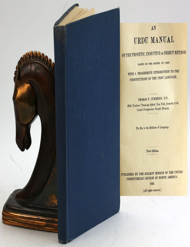 Item #5461 AN URDU MANUAL of the Phonetic, Inductive or Direct Method. Thomas F. Cummings.