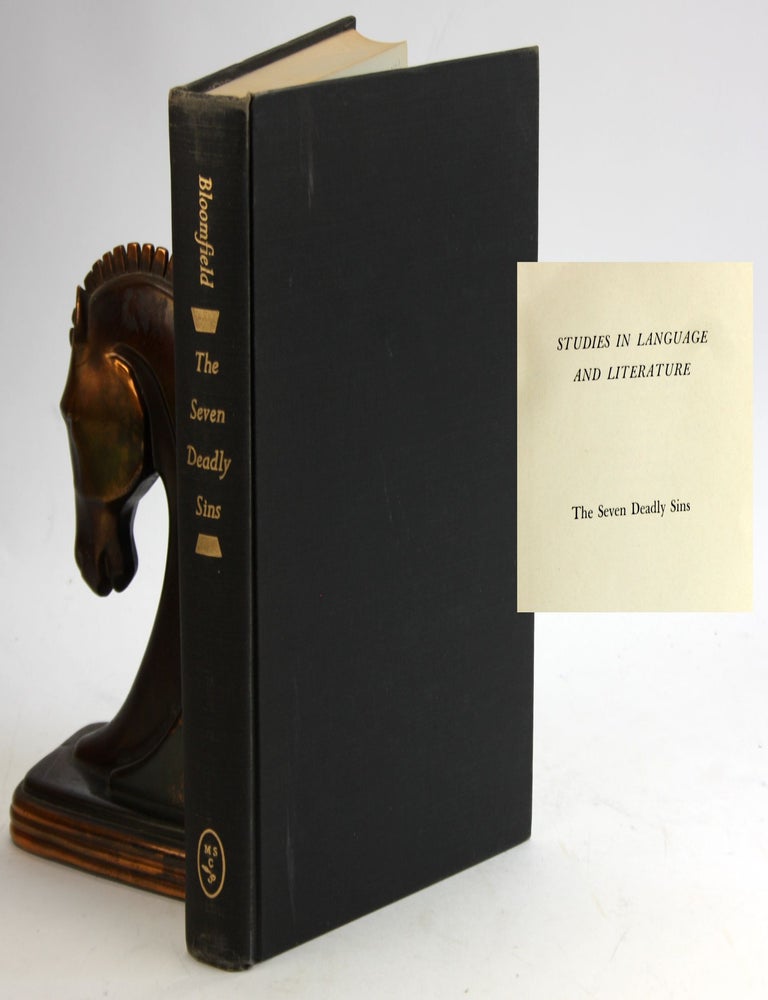 Item #5512 THE SEVEN DEADLY SINS: An Introduction to the History of a Religious Concept, with Special Reference to Medieval English Literature. Morton W. Bloomfield.