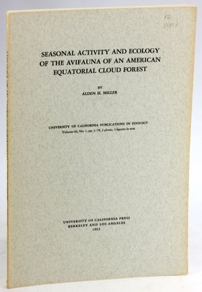 Item #5528 SEASONAL ACTIVITY AND ECOLOGY OF THE AVIFAUNA OF AN AMERICAN EQUATORIAL CLOUD FOREST....