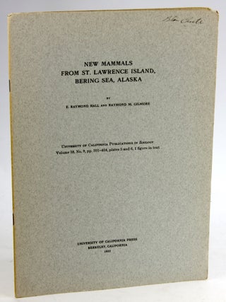 Item #5540 NEW MAMMALS FROM ST. LAWRENCE ISLAND, BREING SEA, ALASKA. Raymond E. Hall, Raymond M....