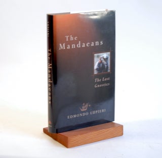 Item #563 The Mandaeans: The Last Gnostics (Italian Texts and Studies on Religion and Society)....