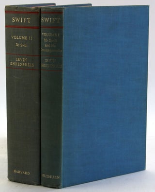 Item #5665 SWIFT THE MAN, HIS WORKS, AND THE AGE (2 Volume Set). Irvin Ehrenpreis
