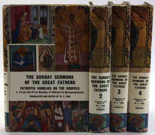 Item #5740 THE SUNDAY SERMONS OF THE GREAT FATHERS [Four Volume Complete Set]. M. F. Toal