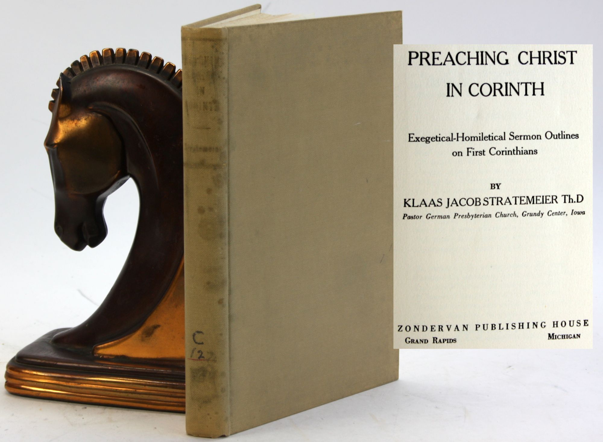PREACHING CHRIST IN CORINTH: Exegetical-Homiletical Sermon Outlines on ...