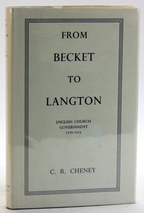 Item #5829 FROM BECKET TO LANGTON: English Church Government 1170-1213: The Ford Lectures...
