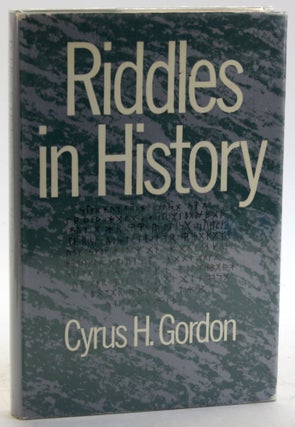 Item #5862 RIDDLES IN HISTORY. Cyrus H. Gordon