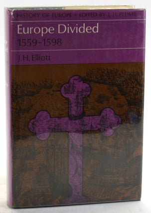 Item #5874 EUROPE DIVIDED 1559-1598. J. H. Elliott