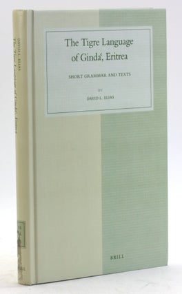 Item #5894 The Tigre Language of Ginda, Eritrea: Short Grammar and Texts (Studies in Semitic...