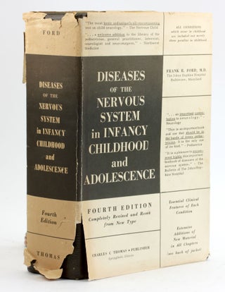 Item #5905 DISEASES OF THE NERVOUS SYSTEM IN INFANCY CHILDHOOD AND ADOLESCENCE. Frank R. Ford