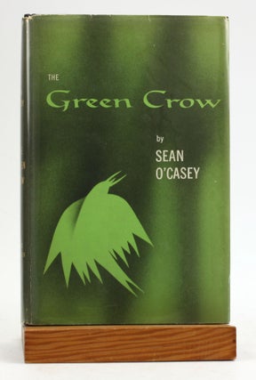 Item #5952 THE GREEN CROW. Sean O'Casey