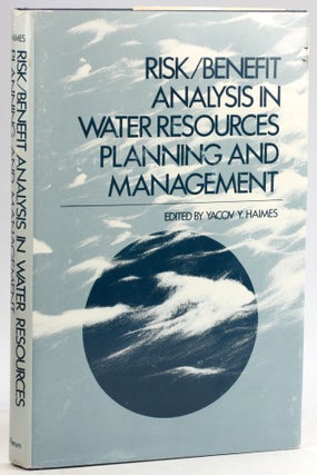 Item #6015 Risk/Benefit Analysis in Water Resources Planning and Management. Yacov Haimes
