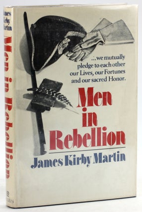 Item #6078 Men in Rebellion; Higher Governmental Leaders and the Coming of the American...