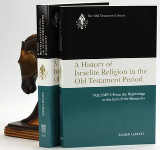 Item #6085 A HISTORY OF ISRAELITE RELIGION IN THE OLD TESTAMENT PERIOD (2 VOLUME SET). Rainer...