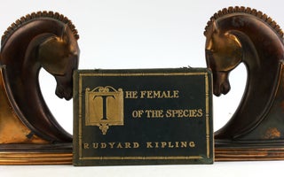 Item #6124 THE FEMALE OF THE SPECIES. Rudyard Kipling