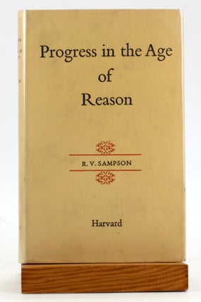 Item #6241 PROGRESS IN THE AGE OF REASON. R. V. Sampson