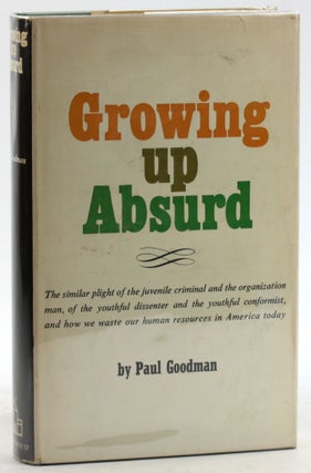 Item #6313 GROWING UP ABSURD. Paul Goodman