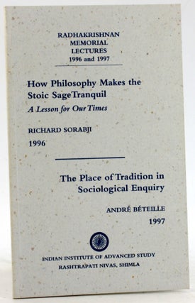 Item #6319 How Philosophy Makes the Stoic Stage Tranquil: A Lesson for Our Times and The Place of...