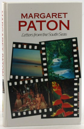 Item #6333 LETTERS FROM THE SOUTH SEAS. Margaret Paton