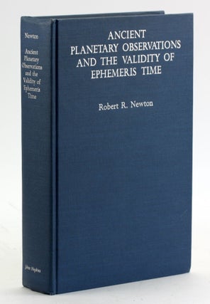 Item #6421 Ancient Planetary Observations and the Validity of Ephemeris Time. Professor Robert R....