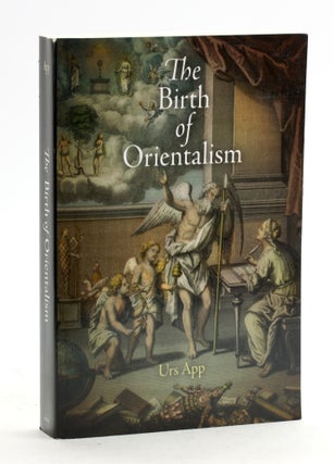 Item #6506 The Birth of Orientalism (Encounters with Asia). Urs App