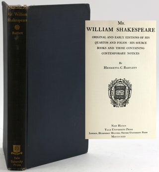 Item #6540 MR. WILLIAM SHAKESPEARE: Original and Early Editions of his Quartos and Folios, His...