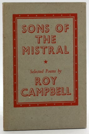 Item #6582 SONS OF THE MISTRAL. Roy Campbell