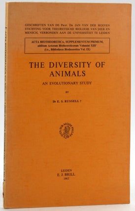 Item #6599 THE DIVERSITY OF ANIMALS: An Evolutionary Study. E. S. Russell