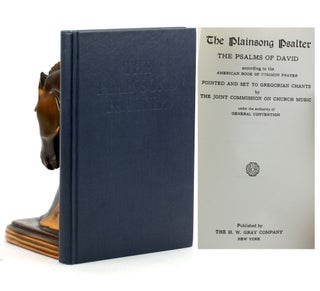 Item #6656 THE PLAINSONG PSALTER: The Psalms of David according to the American Book of Common...