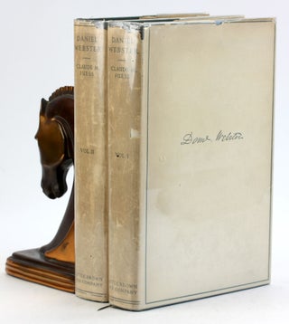 Item #6700 DANIEL WEBSTER (2 vols.). Claude Moore Fuess