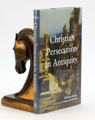 Item #6726 Christian Persecution in Antiquity. Wolfram Kinzig