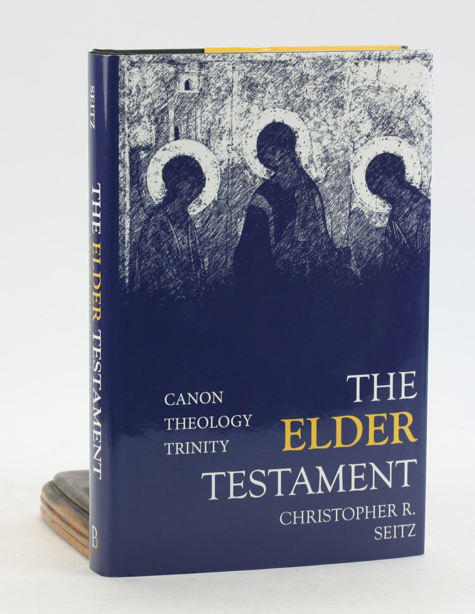 The Elder Testament: Canon, Theology, Trinity | Christopher R. Seitz