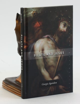 Item #6767 Pilate and Jesus (Meridian: Crossing Aesthetics). Giorgio Agamben