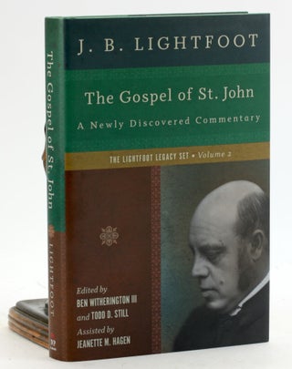 Item #6829 The Gospel of St. John: A Newly Discovered Commentary (The Lightfoot Legacy Set). J....