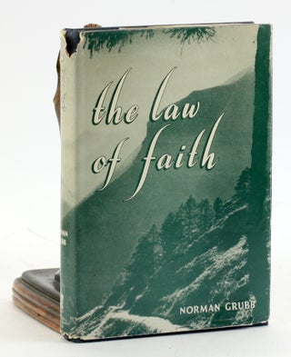 Item #6838 THE LAW OF FAITH. Norman Grubb