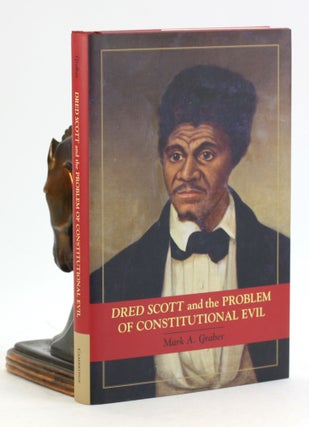 Item #6895 Dred Scott and the Problem of Constitutional Evil (Cambridge Studies on the American...